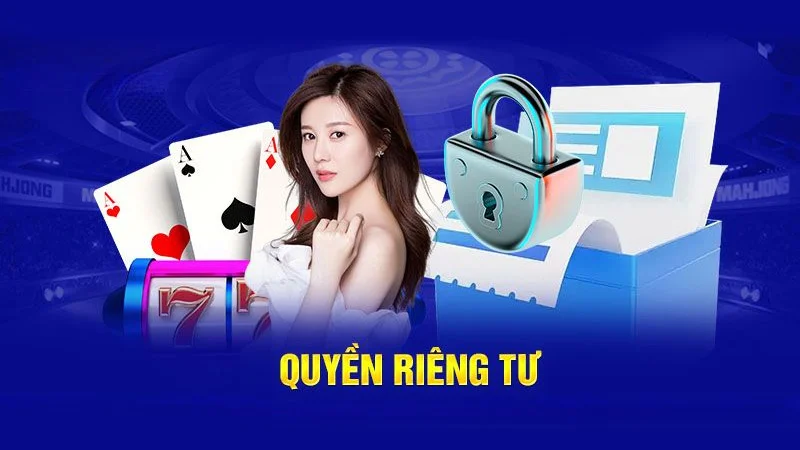 Nhà cái 8xbet có quyền thu thập thông tin riêng tư của người chơi
